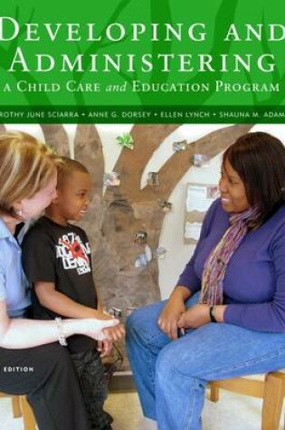 Cover of Developing and Administering a Child Care and Education Program