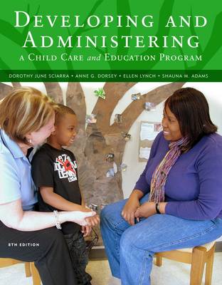 Book cover for Developing and Administering a Child Care and Education Program