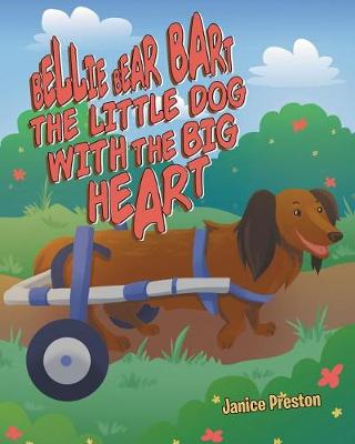 Book cover for Bellie Bear Bart The Little Dog with the Big Heart