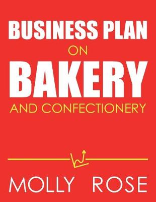 Book cover for Business Plan On Bakery And Confectionery
