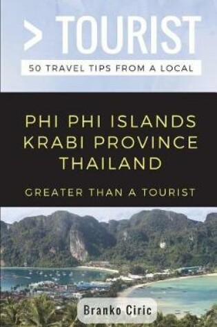 Cover of Greater Than a Tourist- Phi Phi Island Krabi Province Thailand