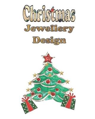 Cover of Christmas Jewellery Design