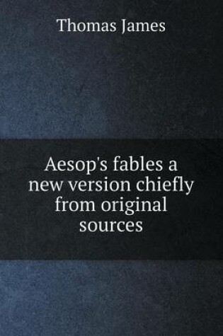 Cover of Aesop's fables a new version chiefly from original sources