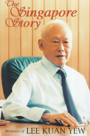 Cover of Singapore Story : Memoirs of Lee Kuan Yew