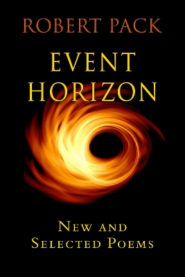 Book cover for Event Horizon: New and Selected Later Poems