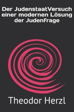 Cover of Der JudenstaatVersuch einer modernen Loesung der Judenfrage