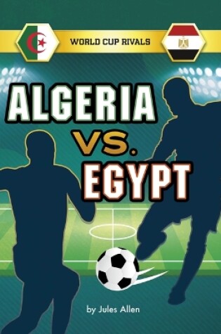 Cover of Algeria vs. Egypt