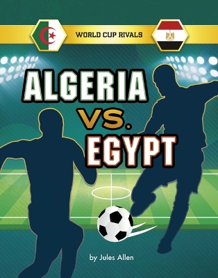 Cover of Algeria vs. Egypt