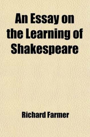 Cover of An Essay on the Learning of Shakespeare