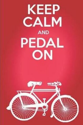 Cover of Keep calm and pedal on