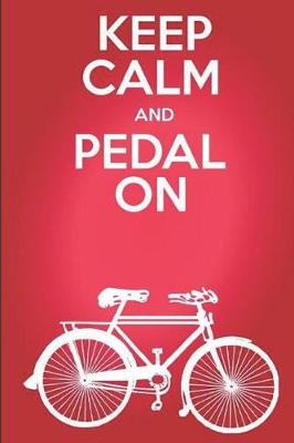 Book cover for Keep calm and pedal on