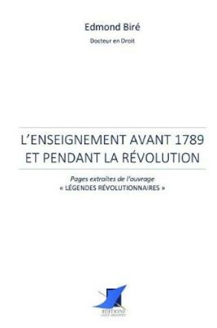 Cover of L'enseignement avant 1789 et pendant la R volution