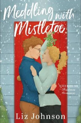 Cover of Meddling with Mistletoe