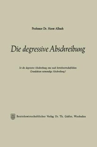 Cover of Die degressive Abschreibung