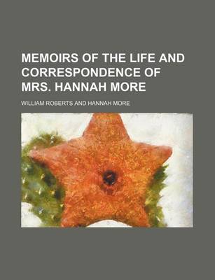 Book cover for Memoirs of the Life and Correspondence of Mrs. Hannah More (Volume 3)