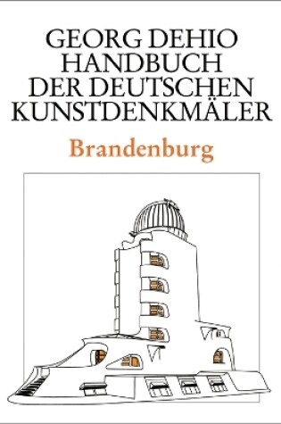 Cover of Dehio - Handbuch der deutschen Kunstdenkmaler / Brandenburg