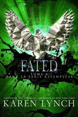 Cover of Fated (Relentless Tome 6)