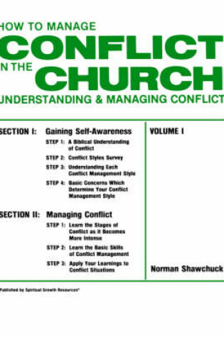 Cover of How To Manage Conflict in the Church, Understanding & Managing Conflict Volume I