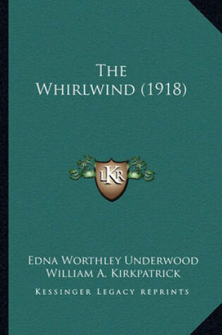 Cover of The Whirlwind (1918) the Whirlwind (1918)