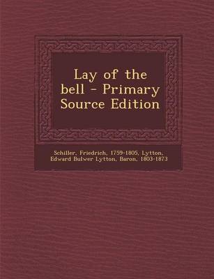 Book cover for Lay of the Bell - Primary Source Edition
