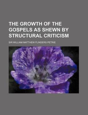 Book cover for The Growth of the Gospels as Shewn by Structural Criticism