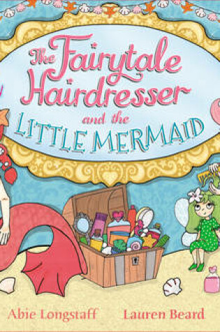 Cover of The Fairytale Hairdresser and the Little Mermaid