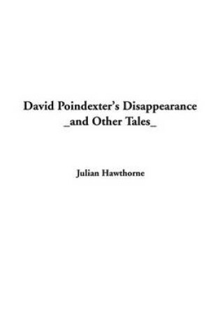 Cover of David Poindexter's Disappearance and Other Tales