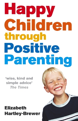 Book cover for Happy Children Through Positive Parenting