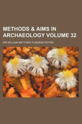 Cover of Methods & Aims in Archaeology Volume 32