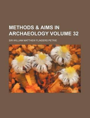 Book cover for Methods & Aims in Archaeology Volume 32