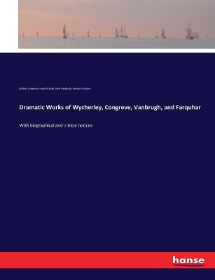 Book cover for Dramatic Works of Wycherley, Congreve, Vanbrugh, and Farquhar