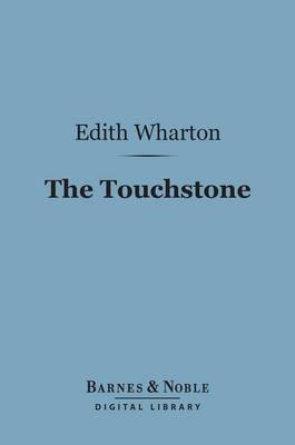 Book cover for The Touchstone (Barnes & Noble Digital Library)