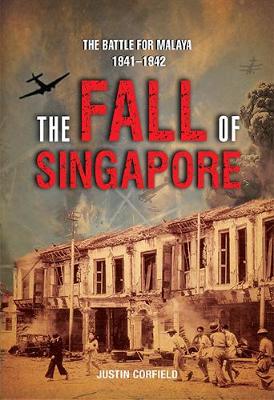 Book cover for THE FALL OF SINGAPORE