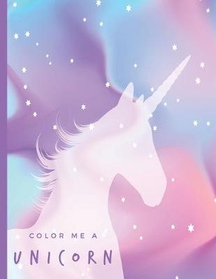 Book cover for Color Me A Unicorn