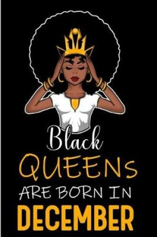 Cover of Black Queens Are Born in December
