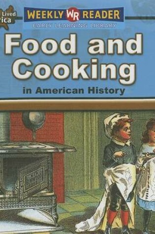 Cover of Food and Cooking in American History