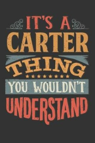 Cover of Its A Carter Thing You Wouldnt Understand