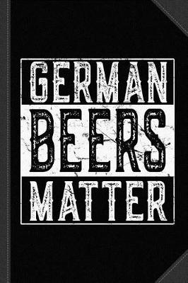 Book cover for German Beers Matter Journal Notebook