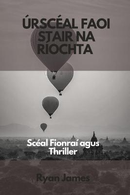 Book cover for Úrscéal faoi stair na Ríochta