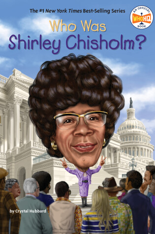 Cover of Who Was Shirley Chisholm?