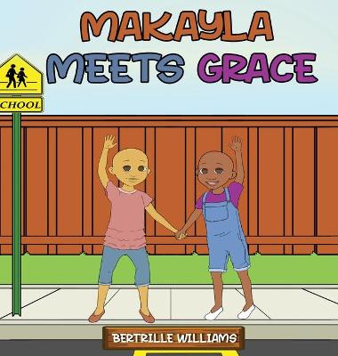 Book cover for Makayla Meets Grace