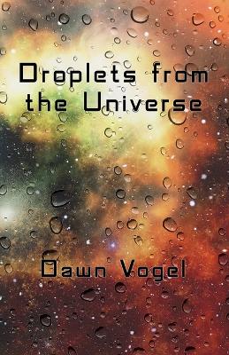 Book cover for Droplets from the Universe