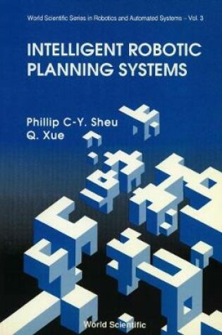 Cover of Intelligent Robotic Planning Systems