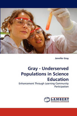 Book cover for Gray - Underserved Populations in Science Education