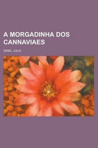 Cover of A Morgadinha DOS Cannaviaes