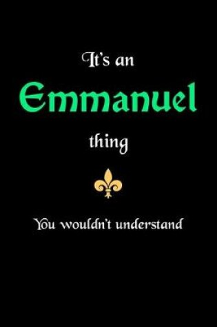 Cover of It's An Emmanuel Thing, You Wouldn't Understand