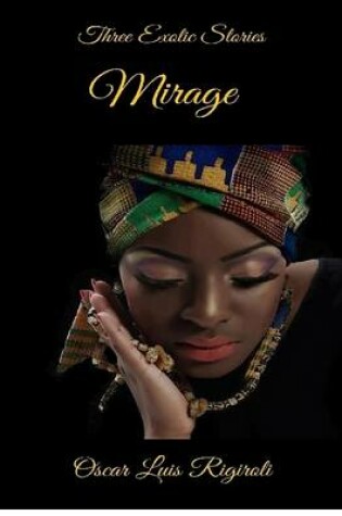 Cover of Mirage - Three Exotic Stories