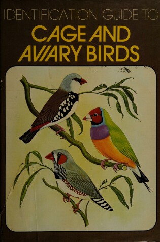 Cover of Identification Guide to Cage and Aviary Birds