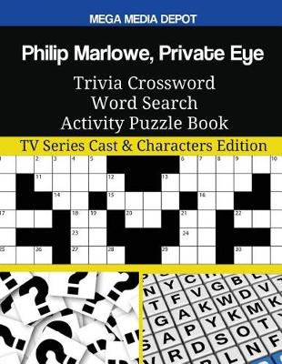 Book cover for Philip Marlowe, Private Eye Trivia Crossword Word Search Activity Puzzle Book