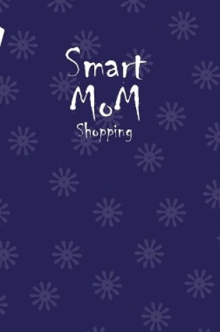 Cover of Smart Mom Shopping List Planner Book (Navy)